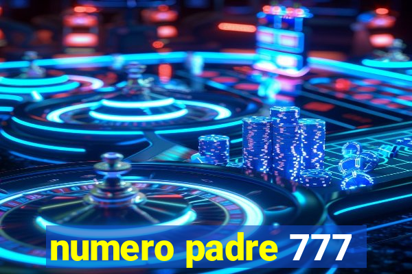 numero padre 777